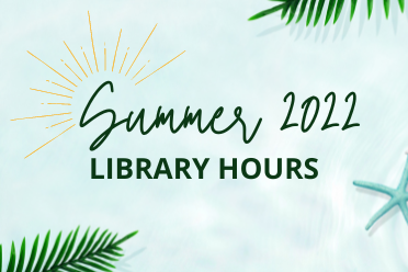 Summer 2022 Library Hours 