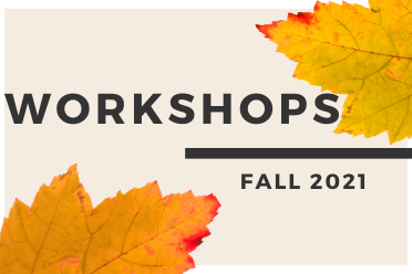 Workshops Fall 2021