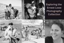 Exploring the Ernest Lowe Photography Collection